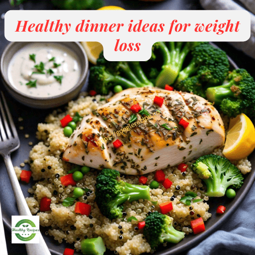 Healthy dinner ideas for weight loss